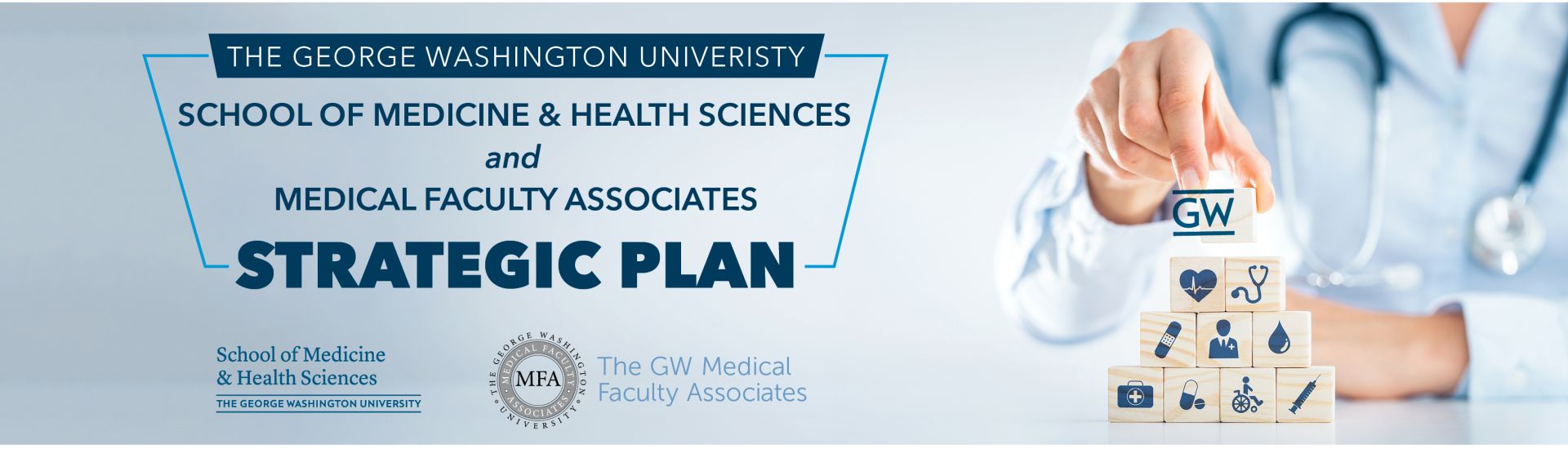 The George Washington University SMHS and MFA Strategic Plan